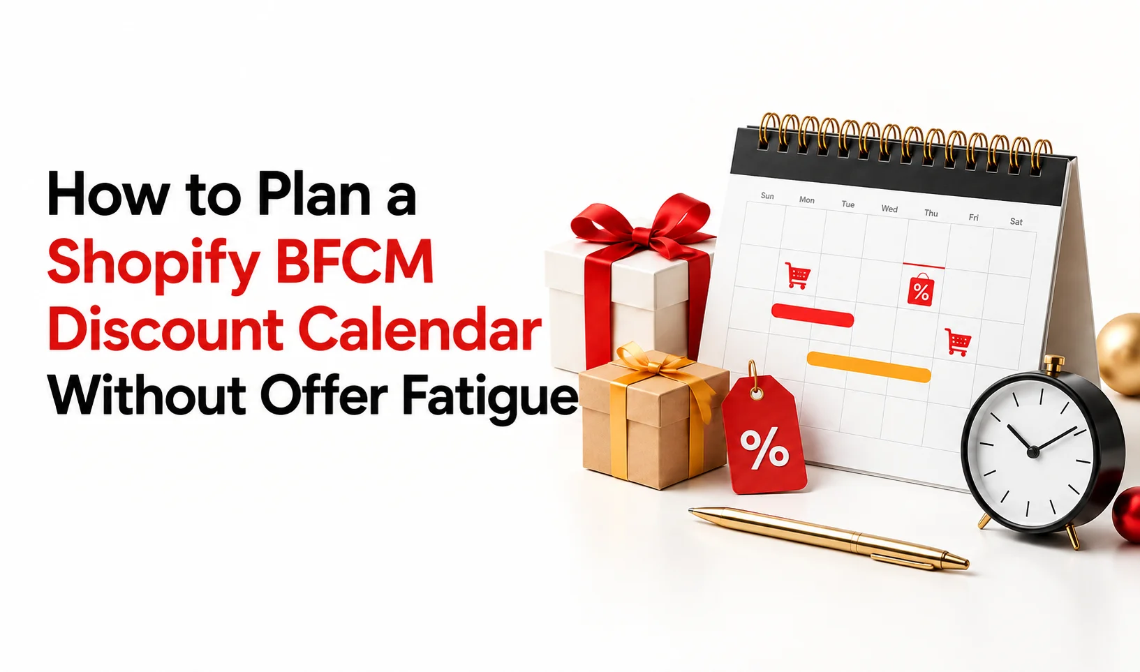 How to Plan a Shopify BFCM Discount Calendar Without Offer Fatigue